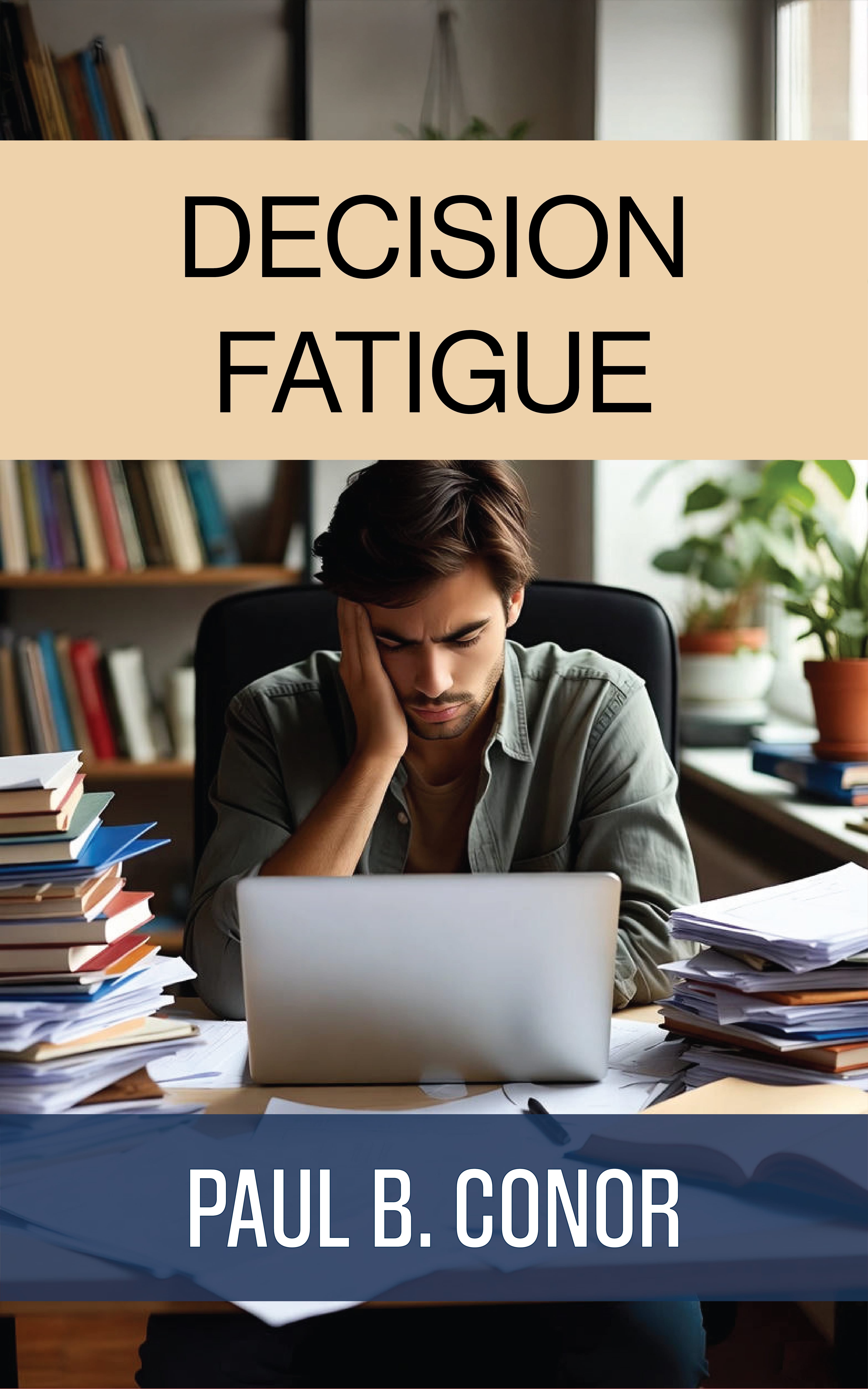 Decision Fatigue cover